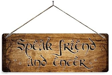 Speak friend, and enter - Wood - Twine Metal Sign Horizontal - Vintage worn rusty look print holiday. Welcome Hobbit Rings Tolkein