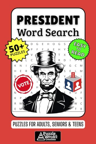 President Word Search Puzzle Book: 50+ Fun & Easy-to-Read Puzzles Exploring The White House, History & The Oval Office, Gift for History Buffs & Civics Fans, Adults, Seniors & Teens