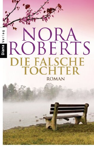 Die falsche Tochter: Roman