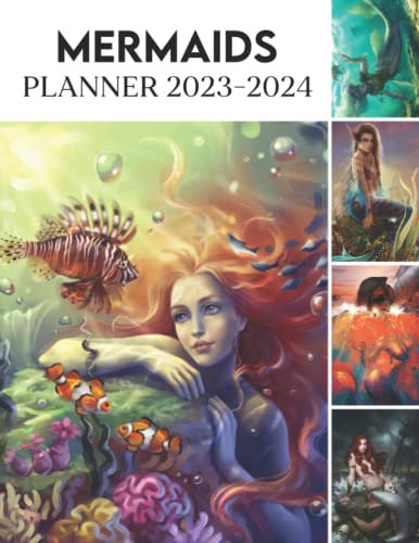 Mermaids Planner Calendar 2023 - 2024: Mermaids 2023-2024 Monthly Large Planner, 2023-2024 Planners For Women Men Dad Mom, Christmas Birthday Gifts For Student Teacher