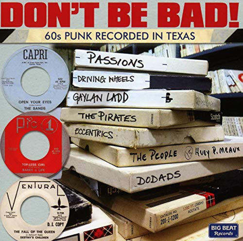 Don't Be Bad 60s Punk Recorded in Texas