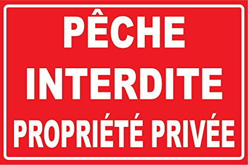 panneauxsignaletiques.fr Panneau pêche Interdite propriété privée. 300x200mm