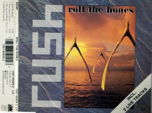 Roll the bones (plus 'Tom Sawyer [live]', 'The spirit of radio [live]', 1991/81)