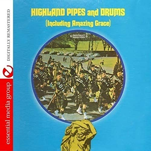 Highland Pipes And Drums tally Remastered)
