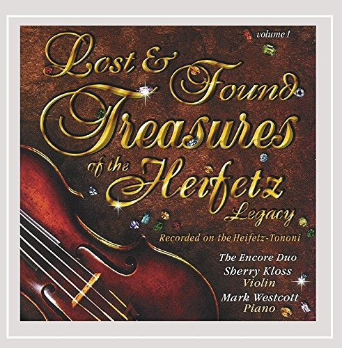 Lost And Found Treasures Of The Heifetz Legacy, Vol. 1
