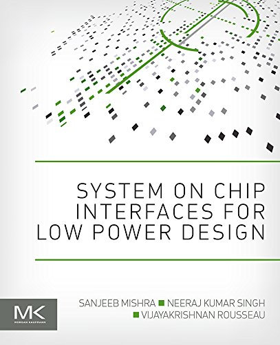 System on Chip Interfaces for Low Power Design (English Edition)