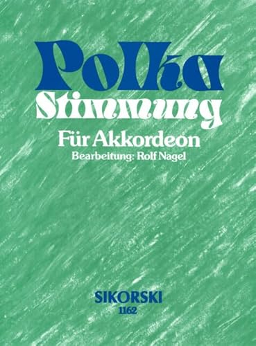 Polka-Stimmung: für Akkordeon. accordion.