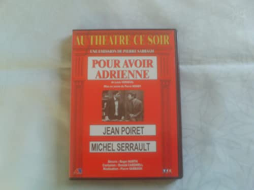 Au théâtre ce soir : Pour avoir Adrienne