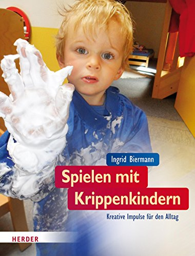 Spielen mit Krippenkindern: Kreative Impulse für den Alltag