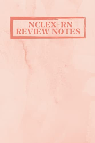 NCLEX-RN Review Notes: Nursing Examination Prep Notebook