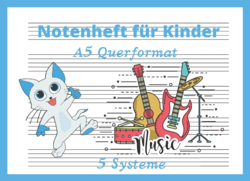Notenheft für Kinder: A5 Querformat, 5 Systeme pro Seite, Große Notensysteme, Musikheft für Kinder und Anfänger mit Notenlinien, ohne Hilfslinien