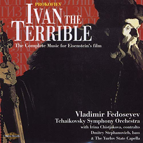 Prokofiev: Ivan the Terrible - The complete music for Eisenstein's film