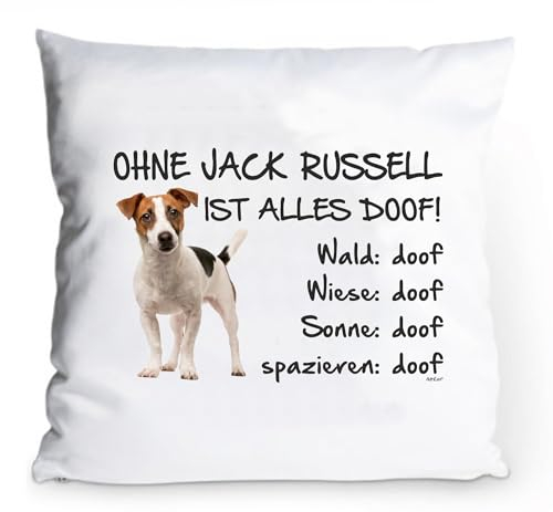 AdriLeo Kissenbezug 40x40cm Ohne Jack Russell ist Alles doof!