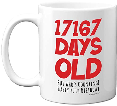 47th Birthday Mug Gift for Men Women Him Her - 17167 Days Old - Funny Adult Forty-Seven Forty-Seventh Happy Birthday Present for Brother Dad Mum Uncle Auntie, 11oz Ceramic Dishwasher Safe Coffee Mugs