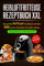 Heißluftfritteuse Rezeptbuch XXL: Das große Airfryer Kochbuch mit den 250 besten Rezepten für jeden Anlass; Gesund kochen ohne Fett & Öl!; Bonus: 55 Partysnacks! (Vegane & Vegetarische Gerichte)