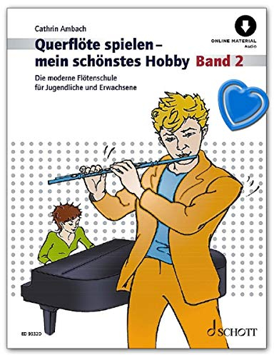 Schott Music - Querflöte spielen - mein schönstes Hobby 2 - Neuauflage der Querflötenschule von Cathrin Ambach - Lehrbuch mit bunter herzförmiger Notenklammer