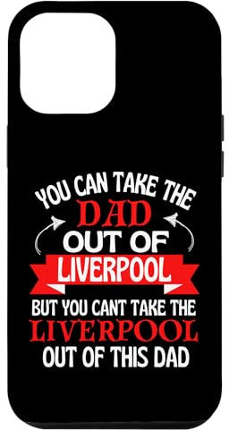 iPhone 14 Pro Max Liverpool Dad Cant Take Him Out Of Liverpool Case
