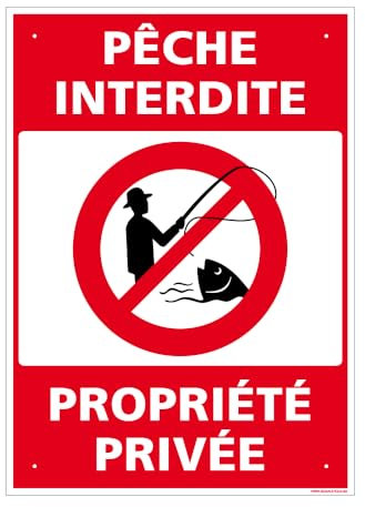 Panneau Pêche Interdite, Propriété Privée Pvc 1 Mm - 210 X 300 Mm Signalisation Rectangulaire Prépercée Avec Kit De Fixation Fabrication Française