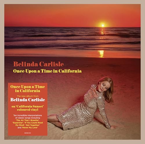 Belinda Carlisle: Once Upon A Time In California