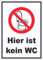 Hier ist kein WC Aufkleber A5 (148x210mm)