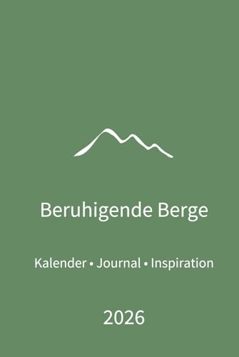 Beruhigende Berge: Kalender Journal Inspiration 2026