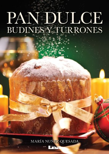 Pan dulce, budines y turrones (Cocina práctica) (Spanish Edition)