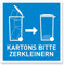 Hinweisschild - KARTONS BITTE ZERKLEINERN - Alu-Dibond | Pappe, Papiermüll, Papiertonne, Mülltonne Papier, Karton | Made in Germany (30 x 30 cm)