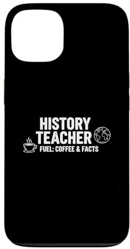 Geschichte Lehrer Kraftstoff Kaffee Fakten Bildung Hülle für iPhone 13