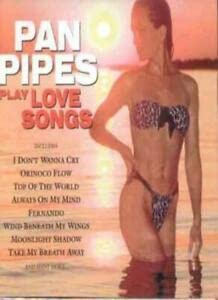 Pan Pipes Play Love Songs