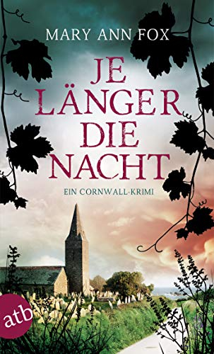 Je länger die Nacht: Ein Cornwall-Krimi (Mags Blake 4) (German Edition)