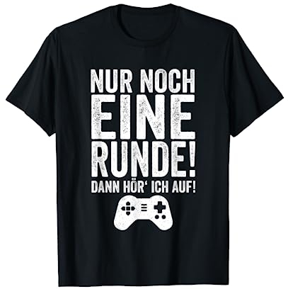 Noch eine Runde Cooles PC Gaming Gamer Nerd Geschenk Zocker T-Shirt