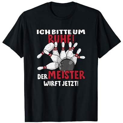 Bowlingkugel Ruhe Meister wirft Bowling Sport Fan Strikes T-Shirt