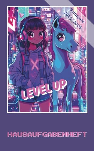 Hausaufgabenheft - Level Up: Lernen wie eine Heldin: Dein Hausaufgabenheft - gestaltet von einem 12-jährigen Schüler