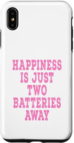 iPhone XS Max Happiness Is Just Two Batteries Away - Pink Distressed Case