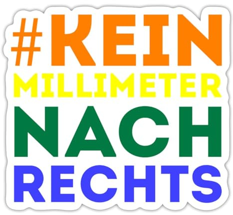 #Kein Milimeter Nach Rechts Statement Sticker Aufkleber