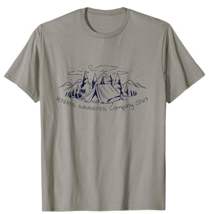 Letztes Sauberes Camping Shirt | Camper Geschenk T-Shirt