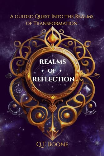 Realms of Reflection: A Guided Quest into the Realms of Transformation