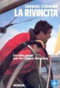 La rivincita. La mia gara per la Coppa America