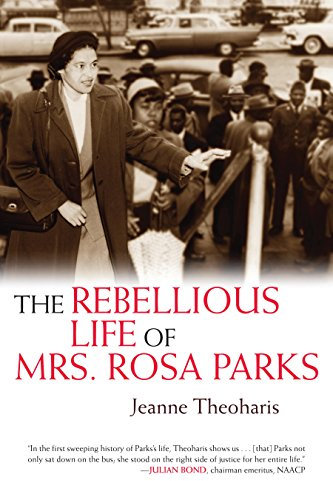The Rebellious Life of Mrs. Rosa Parks (English Edition)