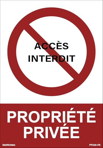 IberNorma PP225-FR Panneau Accès interdit Propriété privée 21x30 cm Plaque en PVC homologuée Signal de prohibition d’accès pour usage intérieur et extérieur.
