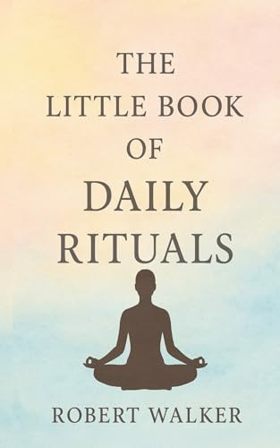 The Little Book of Daily Rituals