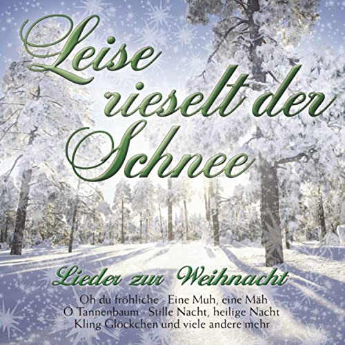 Leise Rieselt der Schnee