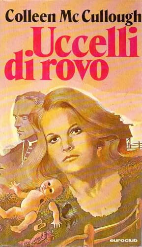 Uccelli di rovo Colleen Mc Cullough Euroclub