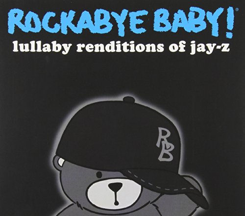Rockabye Baby! Lullaby Renditions of Jay Z