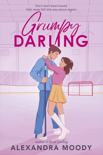 Grumpy Darling: A Heartwarming YA Wholesome Slow-Burn Romance with First Kisses, Hockey, and a Happily Ever After (The Darling Devils Book 2) (English Edition)