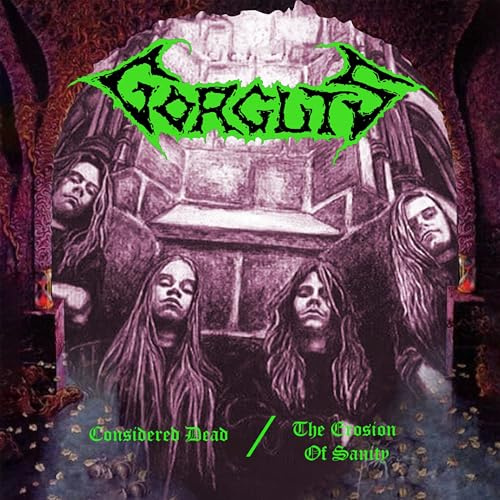 Considered Dead / the Erosion of Sanity