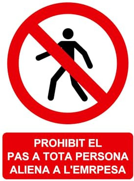 Bricoloco Señal prohibido el paso en catalán PROHIBIT EL PAS A TOTA PERSONA ALIENA A L´EMPRESA con tintas UV y material Glasspack de 0,7 mm en PVC de 21 x 30 cms (2)