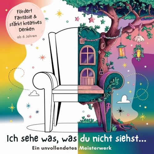 „Ich sehe was, was du nicht siehst“ – Das Malbuch, das die Fantasie deines Kindes entfesselt und kreatives Denken auf spielerische Weise stärkt! (ab 6 Jahren)