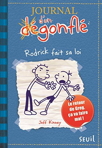 Rodrick fait sa loi. Journal d'un dégonflé, tome 2 (French Edition)