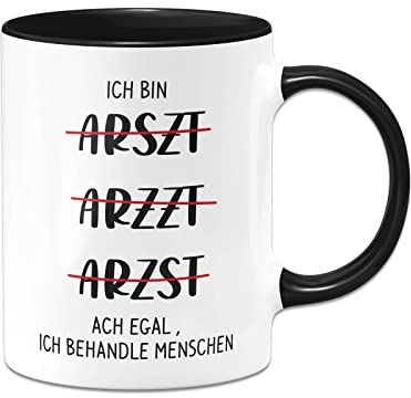 Tassenbrennerei Tasse - Ich bin Arzt - Kaffeetasse lustig mit Spruch als Geschenk für Ärzte (Schwarz)